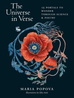 The universe in verse : 15 portals to wonder through science & poetry 