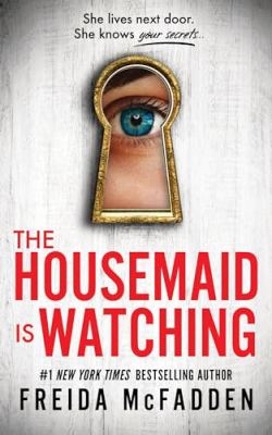 The housemaid is watching 