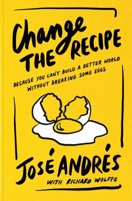 Change the recipe Because you can't build a better world without breaking some eggs.
