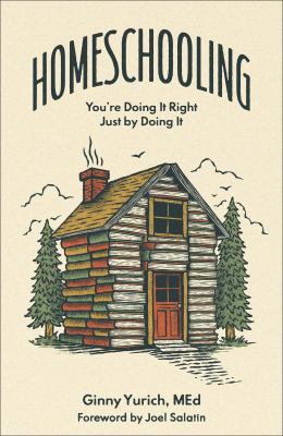 Homeschooling You're doing it right just by doing it.