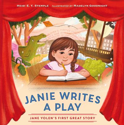 Janie writes a play : Jane Yolen's first great story 