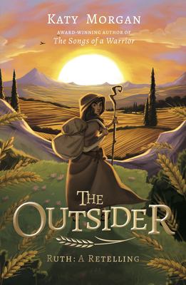The outsider : Ruth : a retelling 