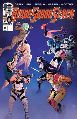 Blood Squad Seven. Volume 8
