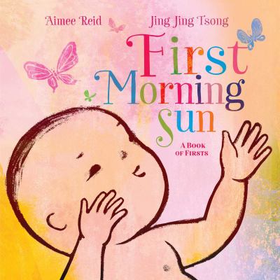 First morning sun A book of firsts.