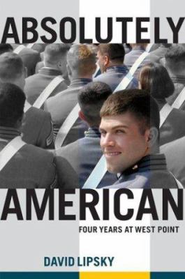 Absolutely American : four years at West Point 