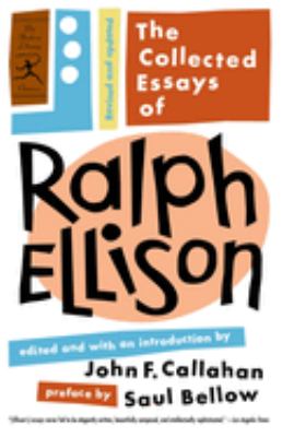 The collected essays of Ralph Ellison 