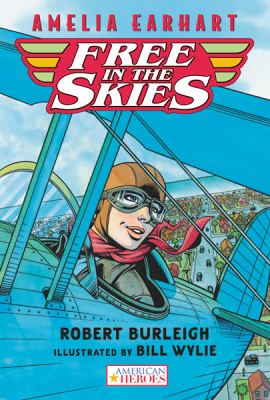 Amelia Earhart free in the skies 