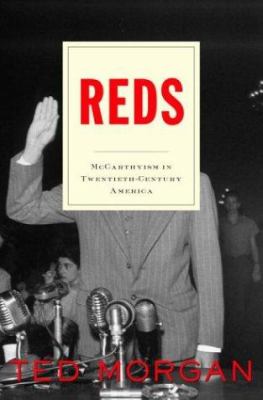Reds : McCarthyism in twentieth-century America 