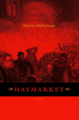 Haymarket : a novel 