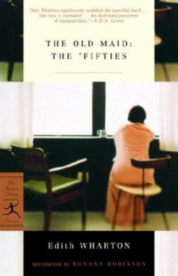 The old maid : the 'fifties 