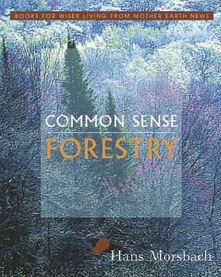Common sense forestry 