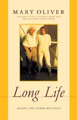 Long life : essays and other writings 