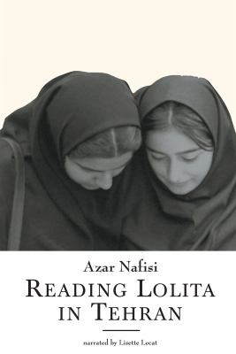 Reading Lolita in Tehran [a memoir in books] 