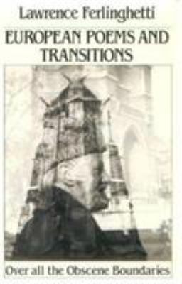 European poems & transitions : over all the obscene boundaries 