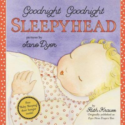 Goodnight goodnight sleepyhead 