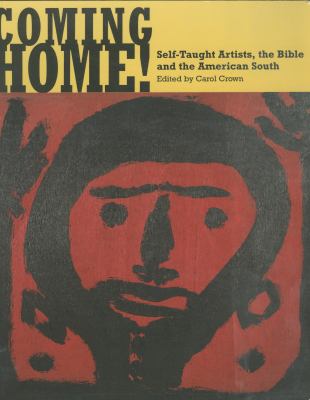 Coming home! : self-taught artists, the Bible and the American South 
