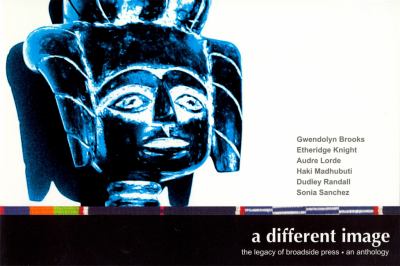 A different image : the legacy of Broadside Press : an anthology 