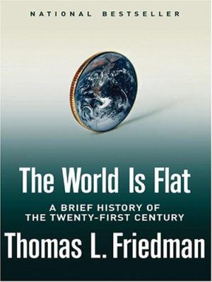 The world is flat : a brief history of the twenty-first century 