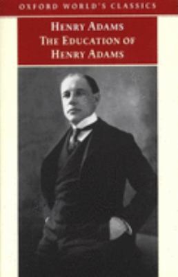 The education of Henry Adams 