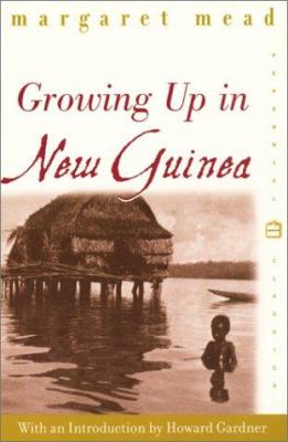 Growing up in New Guinea : a comparative study of primitive education 