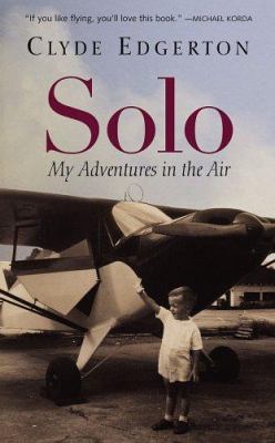 Solo : my adventures in the air 