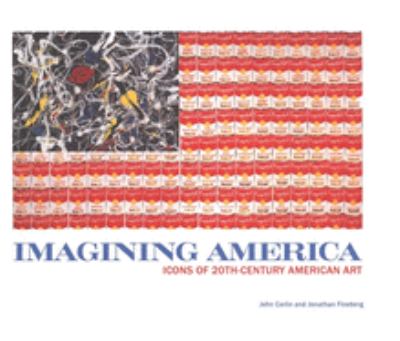 Imagining America : icons of 20th-century American art 