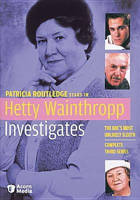 Hetty Wainthropp investigates. Complete third series