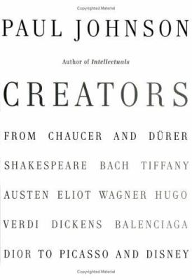 Creators : from Chaucer and Dürer to Picasso and Disney 