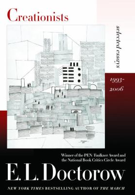 Creationists : selected essays, 1993-2006 