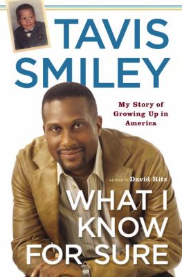 What I know for sure : my story of growing up in America 
