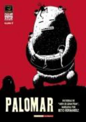 Palomar. Volumen 1, historias de "sopa de gran pena" 