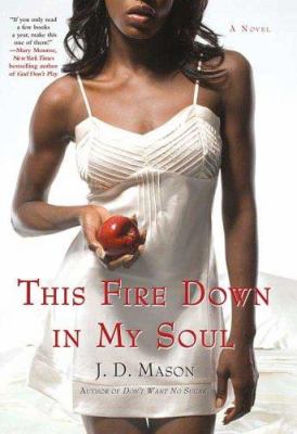 This fire down in my soul 