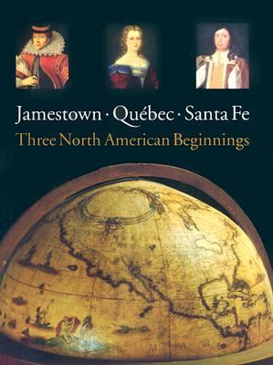 Jamestown, Québec, Santa Fe : three North American beginnings 