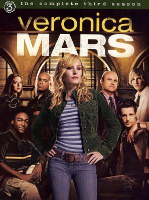 Veronica Mars. The complete third season
