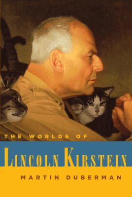 The worlds of Lincoln Kirstein  