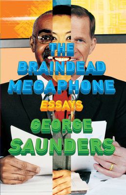 The braindead megaphone : essays 