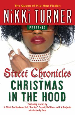 Nikki Turner presents Street chronicles : Christmas in the hood.