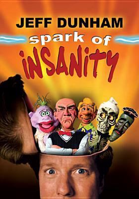 Jeff Dunham spark of insanity 