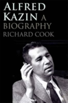Alfred Kazin : a biography 