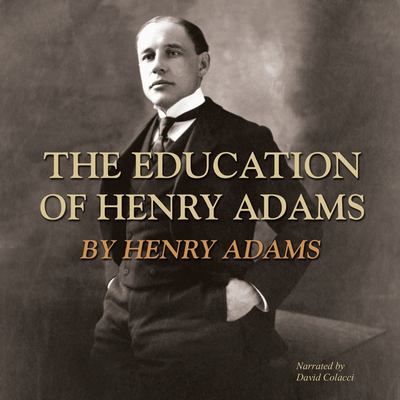 The education of Henry Adams