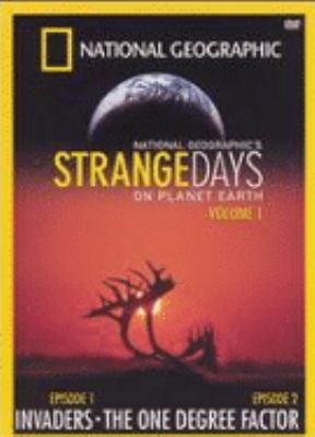 National Geographic's Strange days on planet Earth