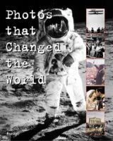 Photos that changed the world : the 20th century  Cover Image