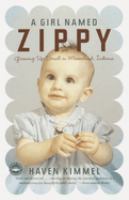 A girl named Zippy : growing up small in Mooreland, Indiana  Cover Image