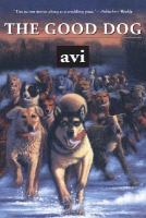 The good dog  Cover Image