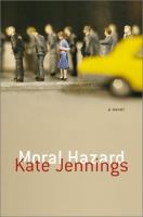 Moral hazard : a novel  Cover Image