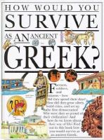 How would you survive as an ancient Greek?  Cover Image