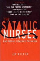The satanic nurses : and other literary parodies  Cover Image