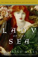 The lady of the sea : the third of the Tristan and Isolde novels  Cover Image