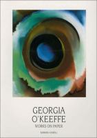 Georgia O'Keeffe, works on paper : Museum of Fine Arts, Museum of New Mexico, Santa Fe  Cover Image