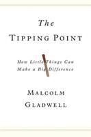 The tipping point : how little things can make a big difference  Cover Image